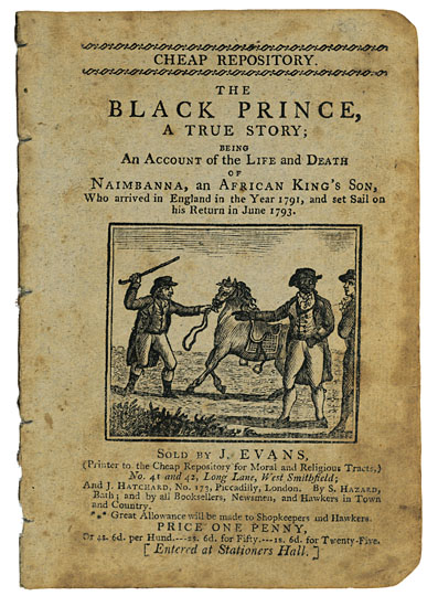 (SLAVERY AND ABOLITION.) NAIMBANNA, PRINCE. The Black Prince, a True Story Being an Account of the Life and Death of Naimbanna, an Afri